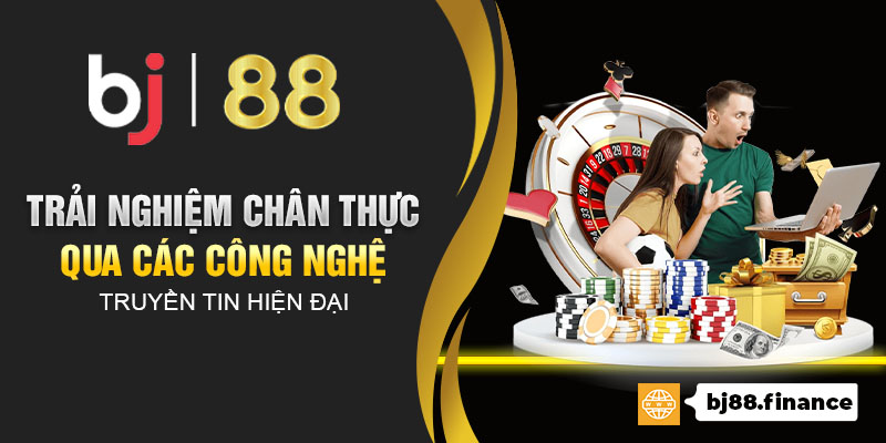 Trải nghiệm chân thực qua các công nghệ truyền tải hiện đại