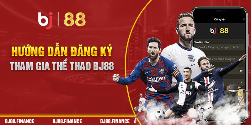 Hướng dẫn đăng ký tham gia thể thao BJ88