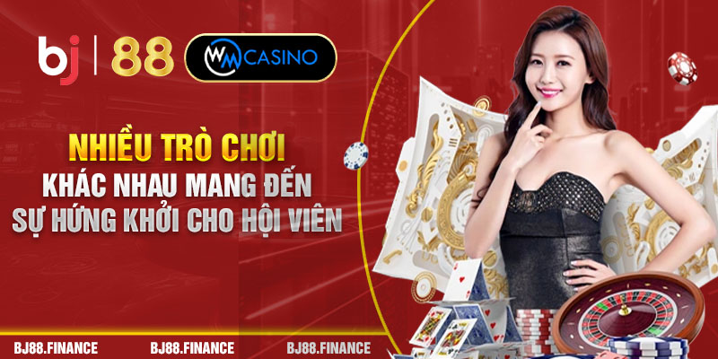 Nhiều trò chơi khác nhau mang đến sự hứng khởi cho hội viên