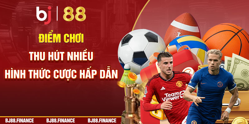 Điểm chơi thu hút nhiều hình thức cược hấp dẫn