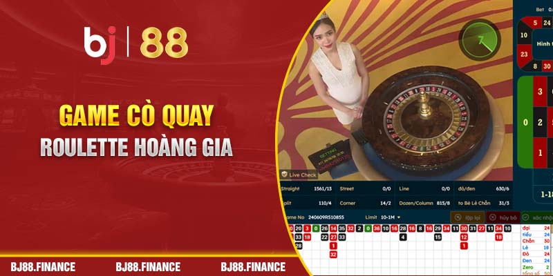 Game cò quay Roulette hoàng gia