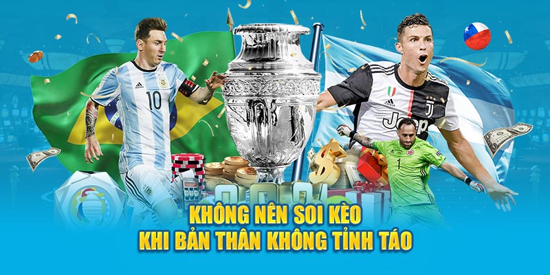 Không nên soi kèo khi bản thân không tỉnh táo